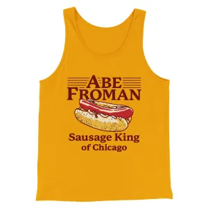 Abe Froman: Sausage King of Chicago Funny Movie Men/Unisex Tank Top