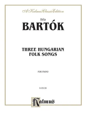 Bela Bartok, Three Hungarian Folk Songs