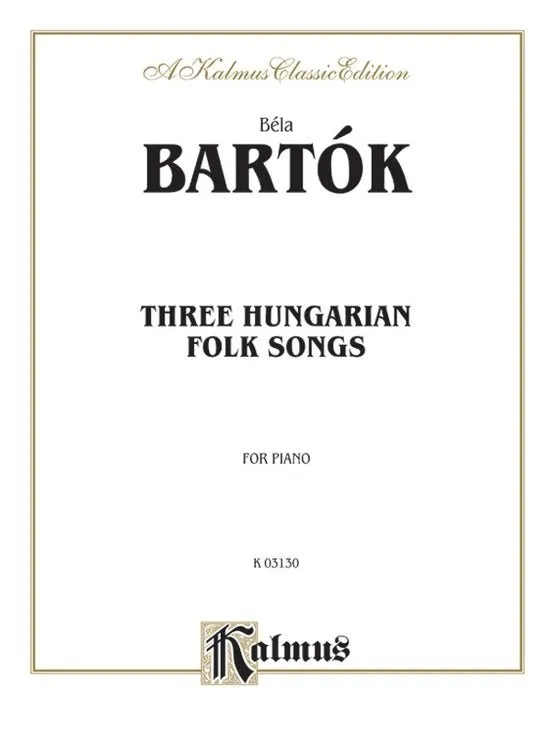 Bela Bartok, Three Hungarian Folk Songs