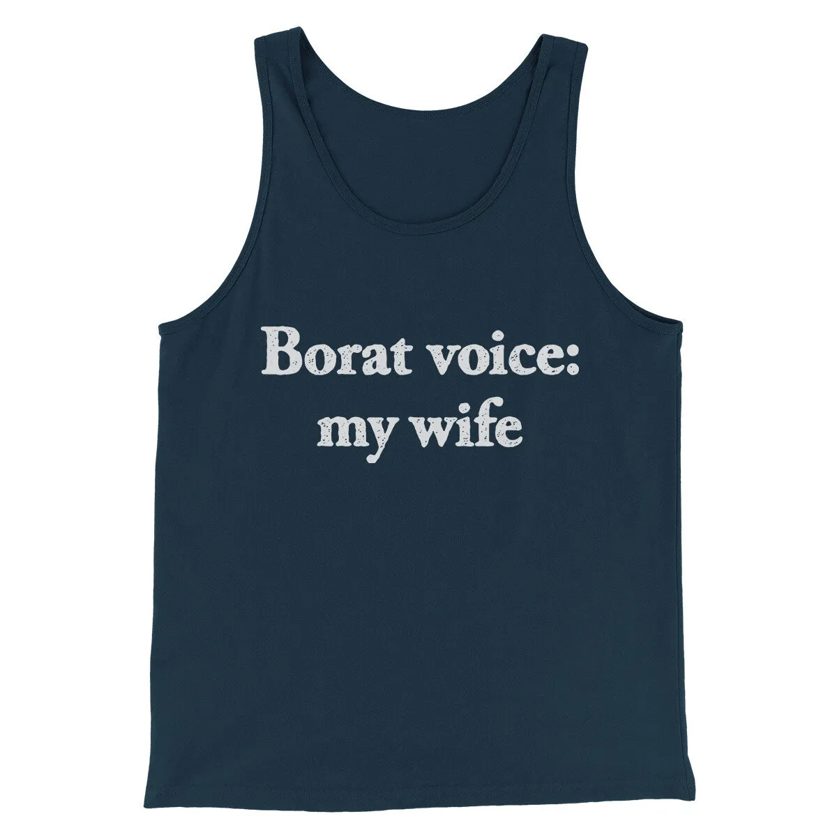 Borat Voice My Wife Men/Unisex Tank Top