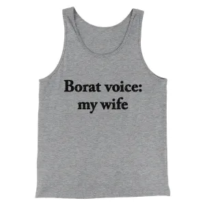Borat Voice My Wife Men/Unisex Tank Top