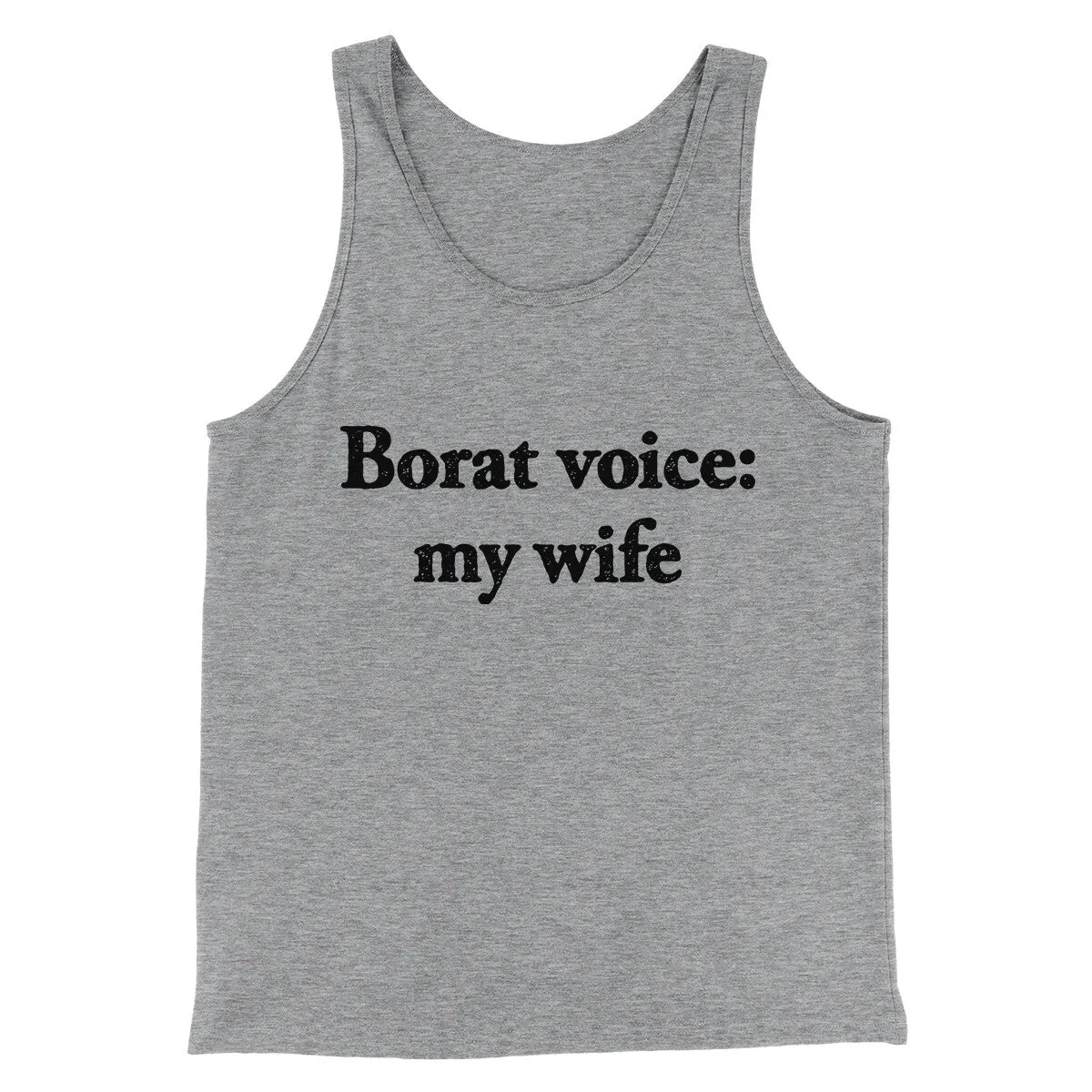 Borat Voice My Wife Men/Unisex Tank Top