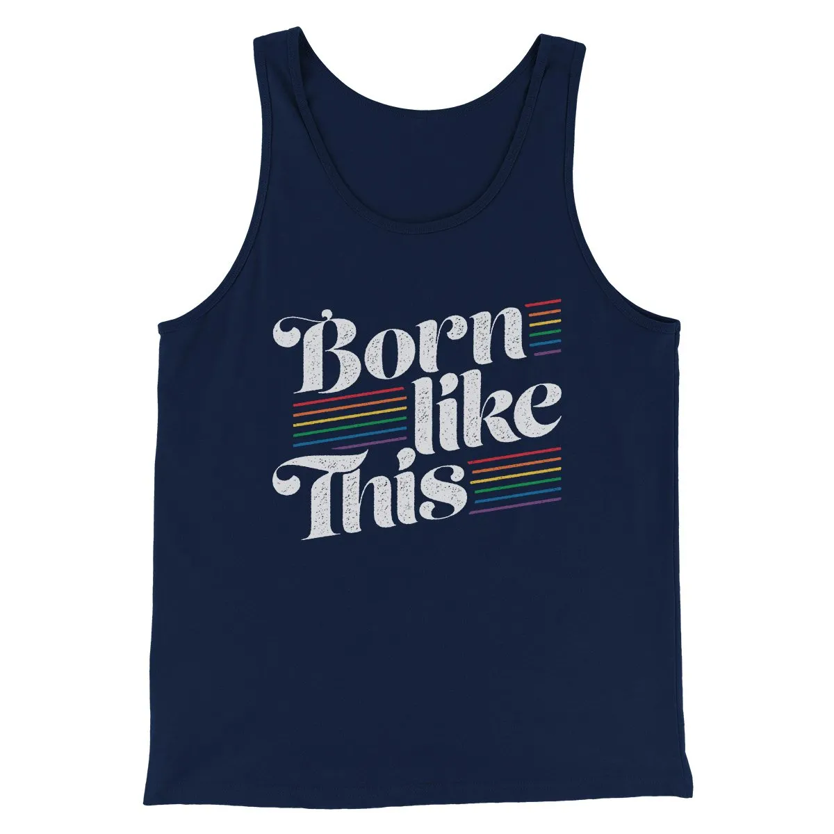 Born Like This Men/Unisex Tank Top