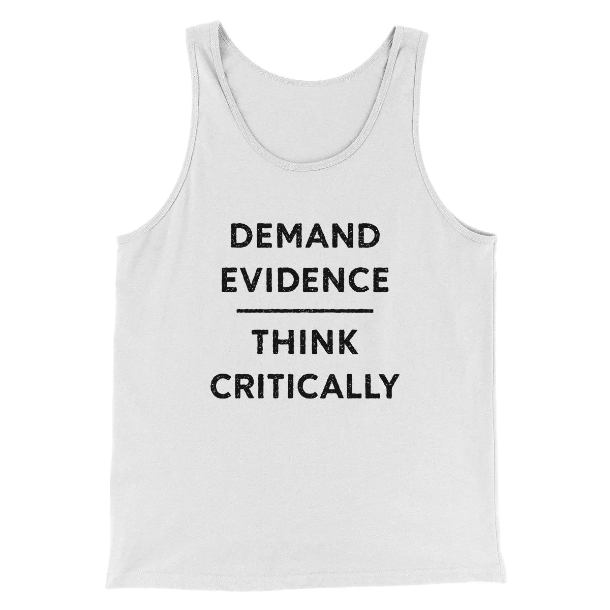 Demand Evidence and Think Critically Men/Unisex Tank