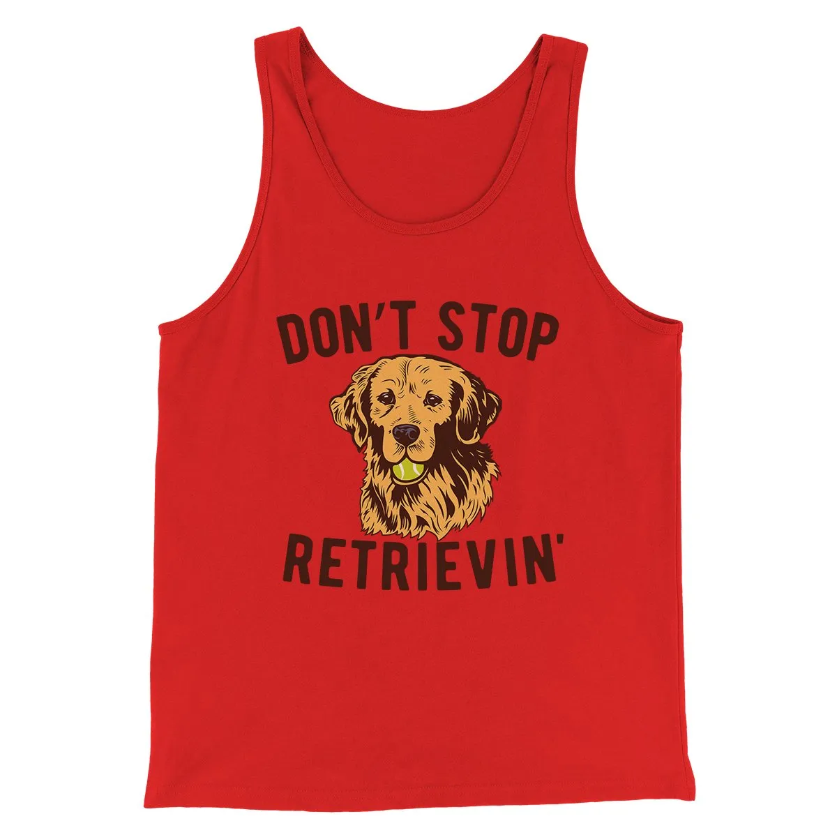 Don't Stop Retrievin' Men/Unisex Tank