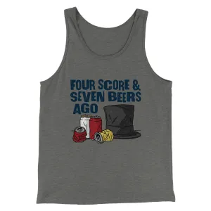 Four Score And Seven Beers Ago Men/Unisex Tank Top