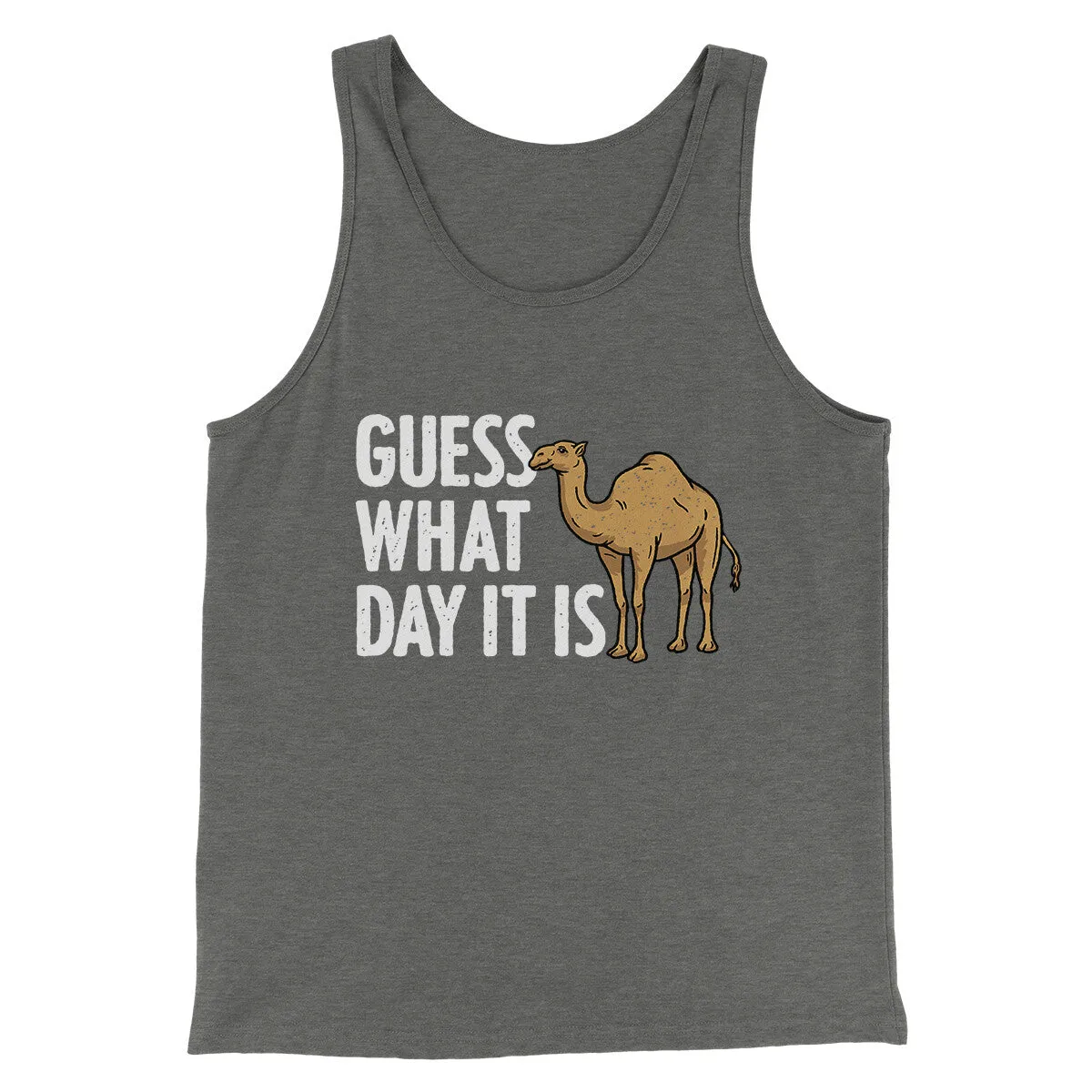 Guess What Day It Is Funny Men/Unisex Tank Top