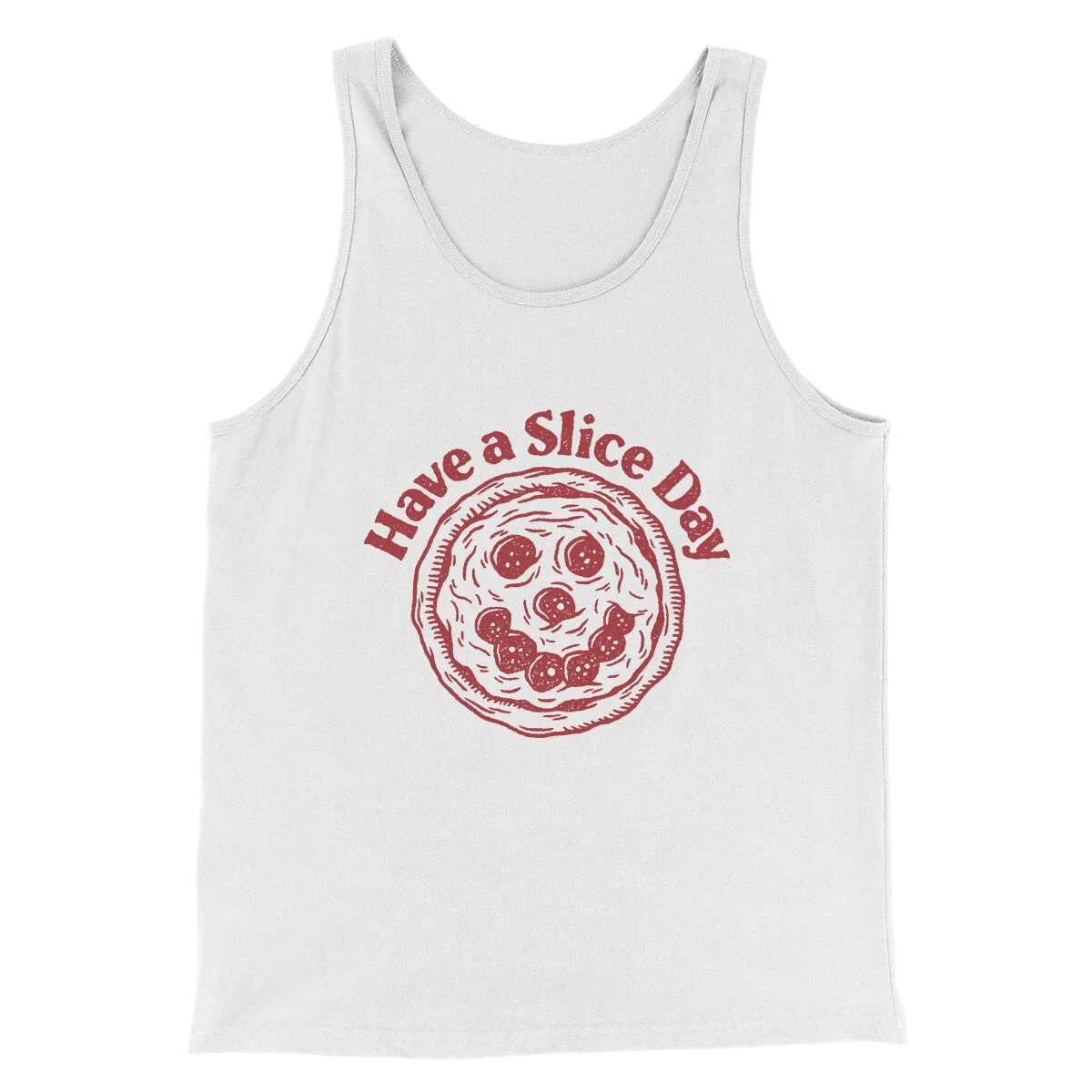 Have A Slice Day Men/Unisex Tank Top