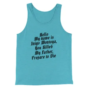 Hello My Name Is Inigo Montoya Funny Movie Men/Unisex Tank Top
