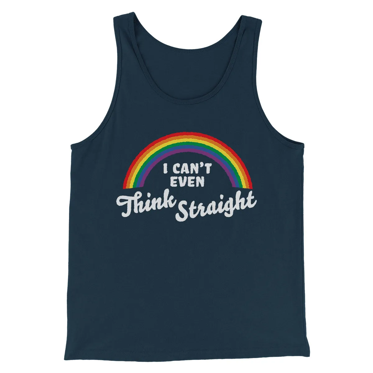 I Can't Even Think Straight Men/Unisex Tank Top