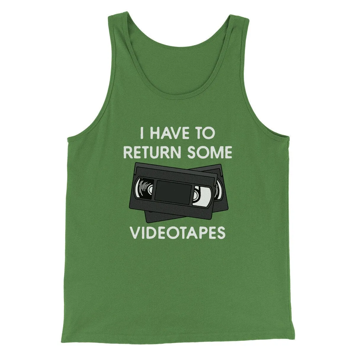 I Have To Return Some Videotapes Funny Movie Men/Unisex Tank Top