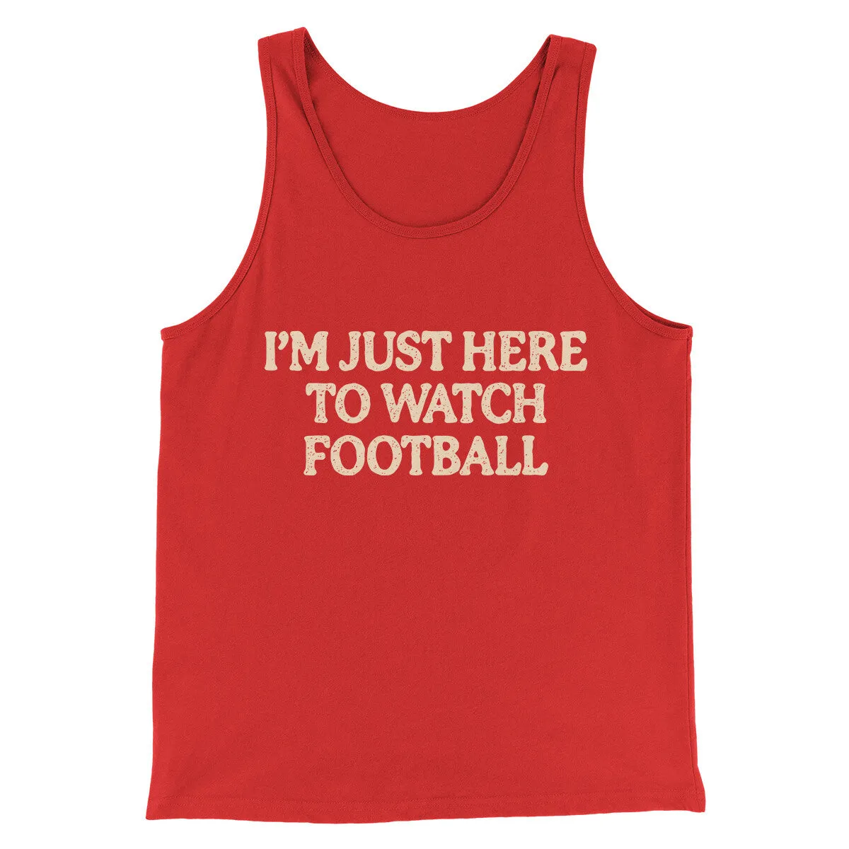 I’m Just Here To Watch Football Funny Thanksgiving Men/Unisex Tank Top