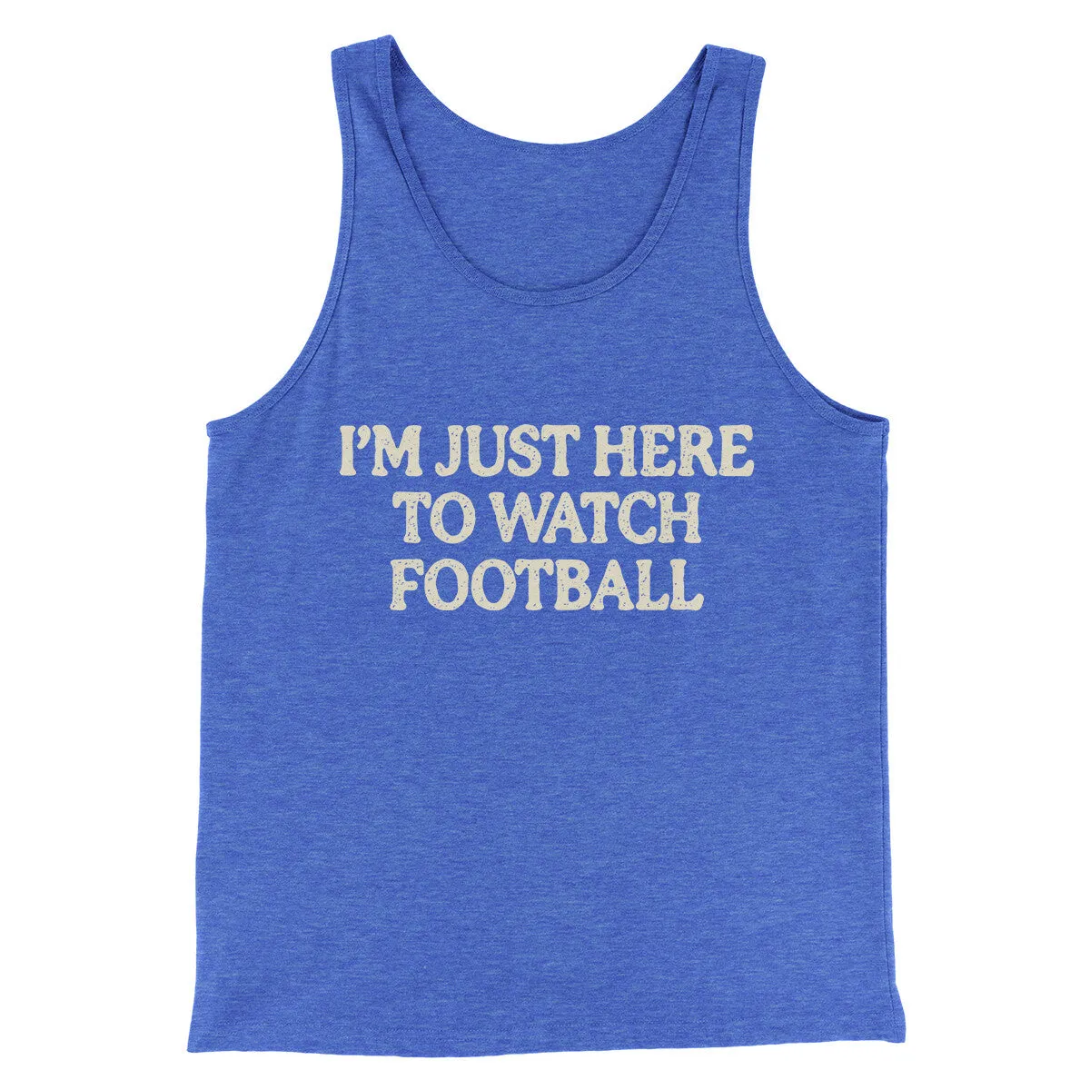 I’m Just Here To Watch Football Funny Thanksgiving Men/Unisex Tank Top