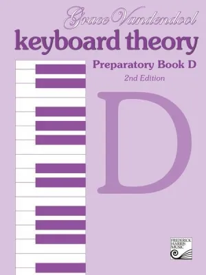 Keyboard Theory Preparatory Series, 2nd Edition: Book D  Discontinued