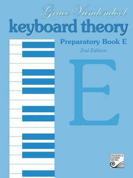 Keyboard Theory Preparatory Series, 2nd Edition: Book E  Discontinued