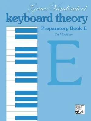 Keyboard Theory Preparatory Series, 2nd Edition: Book E  Discontinued