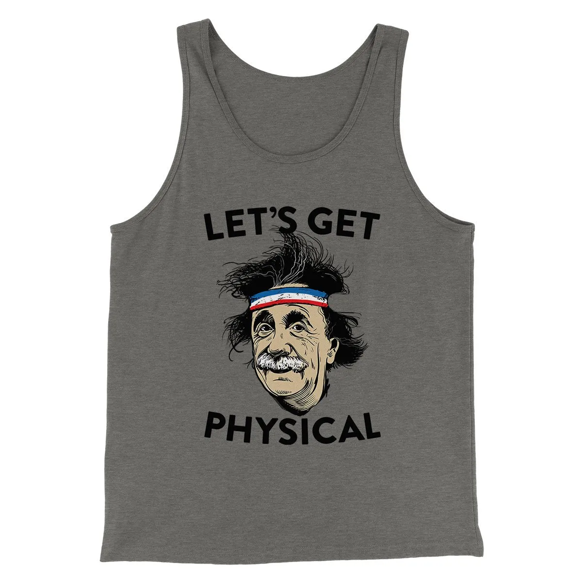 Let's Get Physical Men/Unisex Tank Top