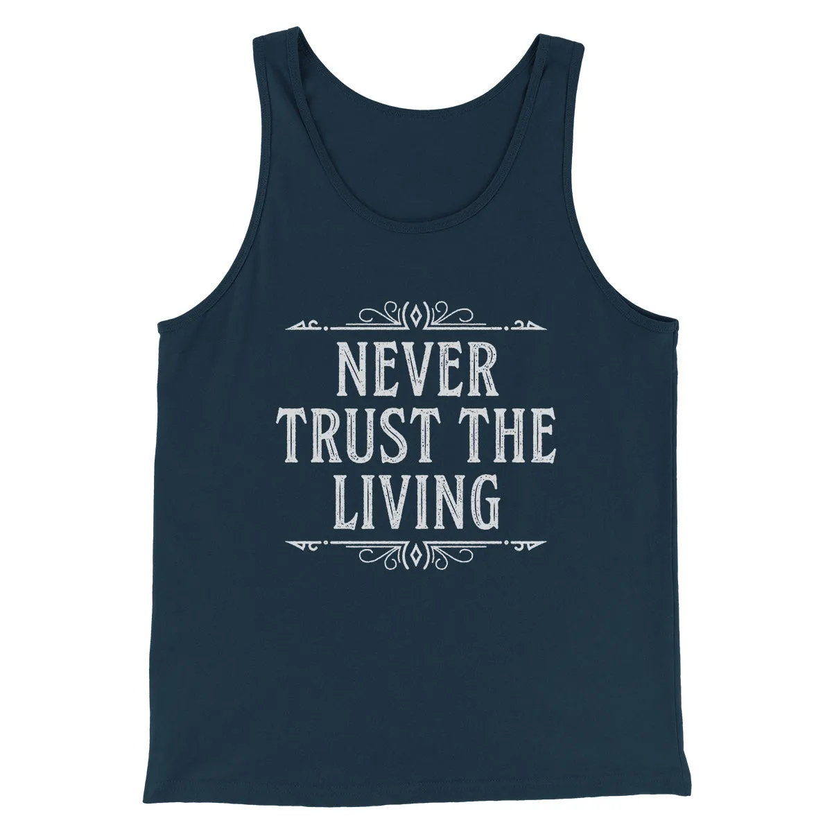 Never Trust The Living Funny Movie Men/Unisex Tank Top