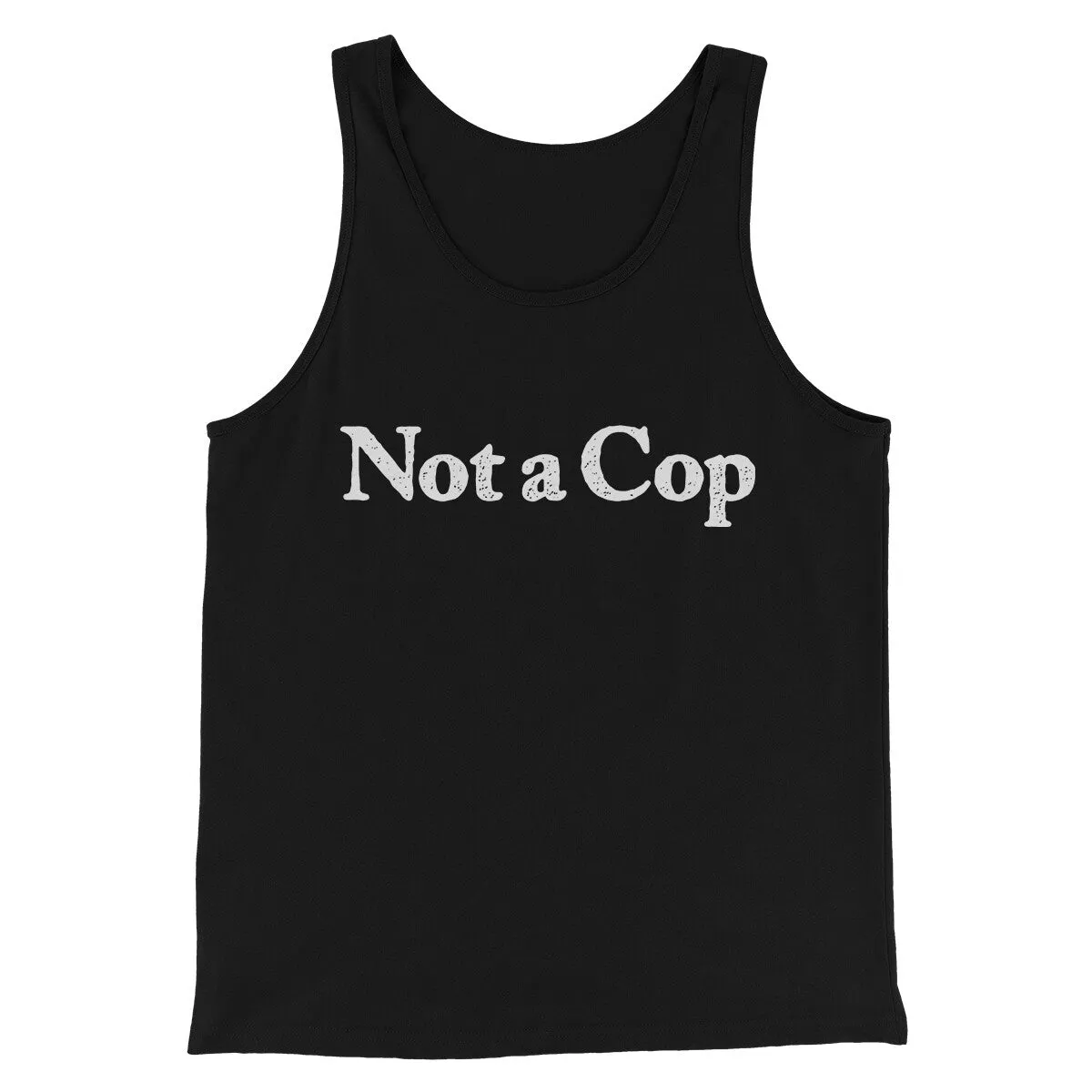 Not A Cop Men/Unisex Tank Top