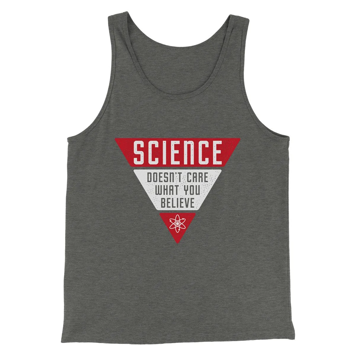 Science Doesn't Care What You Believe Men/Unisex Tank Top