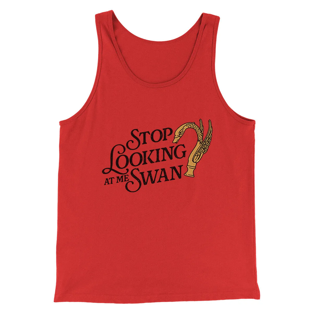 Stop Looking At Me Swan Men/Unisex Tank Top