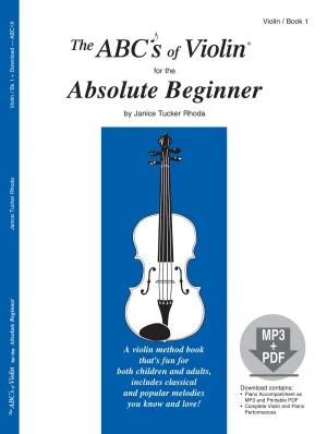 The ABCs of Violin, Book 1, for the Absolute Beginner, with MP3/PDF