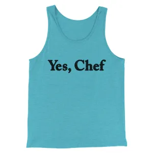 Yes Chef Men/Unisex Tank Top